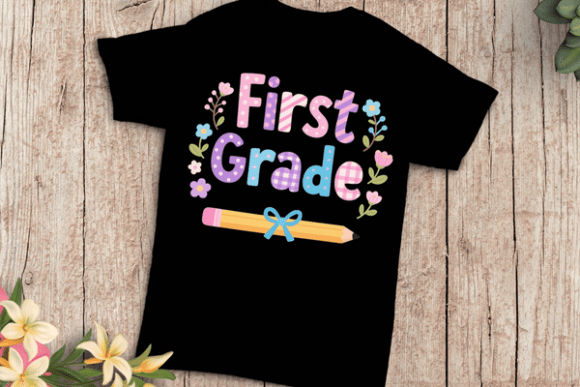 First Grade Back to School T-Shirt Design: A Fun and Practical Way to Celebrate the New Academic Year