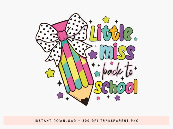 Little Miss Back to School Preppy PNG: A Versatile Design for Creative Projects